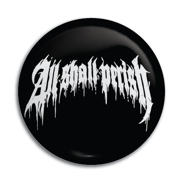 All Shall Perish 1" Button / Pin / Badge
