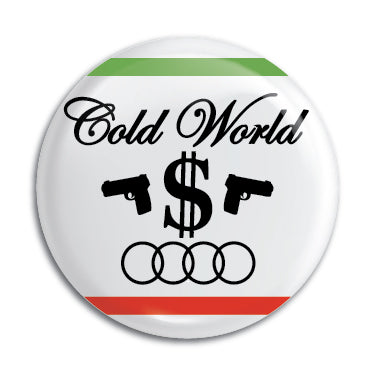 Cold World 1" Button / Pin / Badge