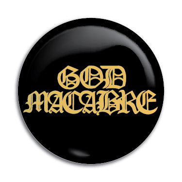 God Macabre 1" Button / Pin / Badge
