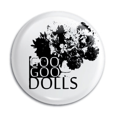 Goo Goo Dolls 1" Button / Pin / Badge