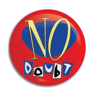 No Doubt (Self Titled) 1" Button / Pin / Badge