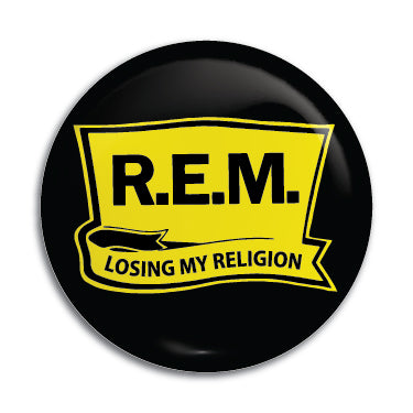 R.E.M. (Losing My Religion) 1" Button / Pin / Badge