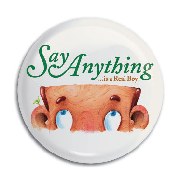 Say Anything 1" Button / Pin / Badge