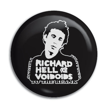 Richard Hell And The Voidoids 1" Button / Pin / Badge Omni-Cult