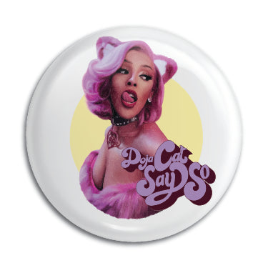 Doja Cat (Say So) 1" Button / Pin / Badge