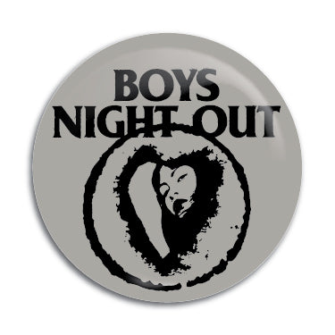 Boys Night Out 1" Button / Pin / Badge