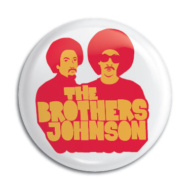 Brothers Johnson 1" Button / Pin / Badge