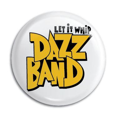 Dazz Band 1" Button / Pin / Badge