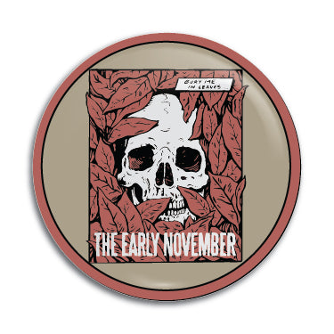 Early November 1" Button / Pin / Badge