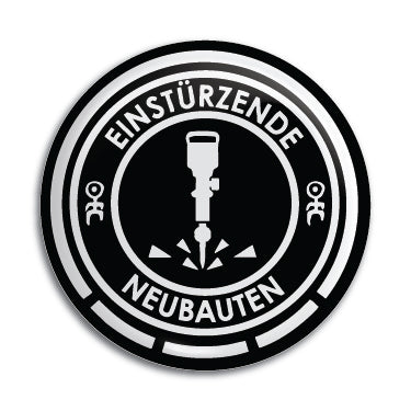 Einsturzende Neubauten 1" Button / Pin / Badge