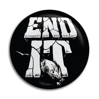 End It 1" Button / Pin / Badge