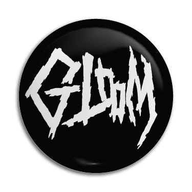 Gloom 1" Button / Pin / Badge