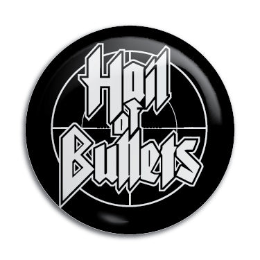 Hail Of Bullets 1" Button / Pin / Badge