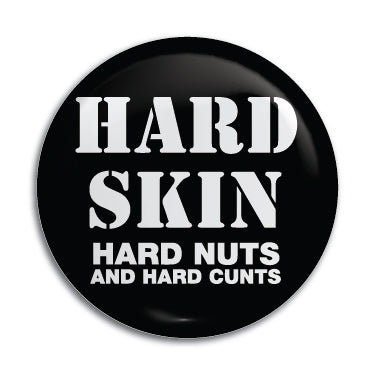 Hard Skin 1" Button / Pin / Badge