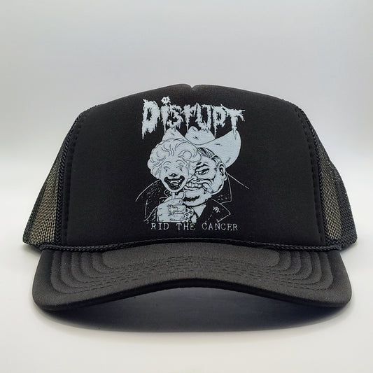 Disrupt - Rid The Cancer Trucker Hat