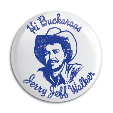 Jerry Jeff Walker 1" Button / Pin / Badge