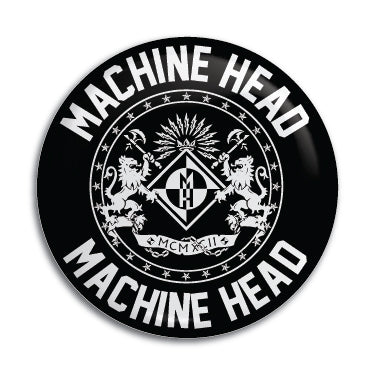 Machine Head 1" Button / Pin / Badge