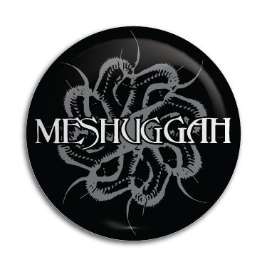 Meshuggah 1" Button / Pin / Badge