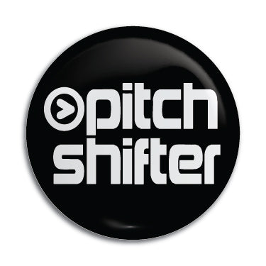 Pitch Shifter 1" Button / Pin / Badge