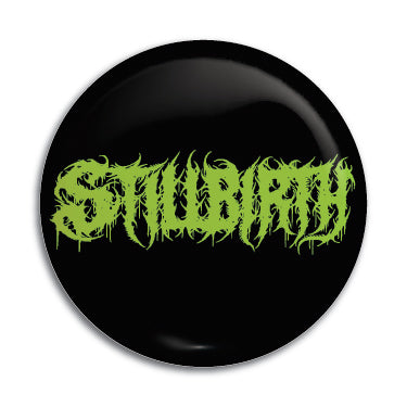 Stillbirth 1" Button / Pin / Badge