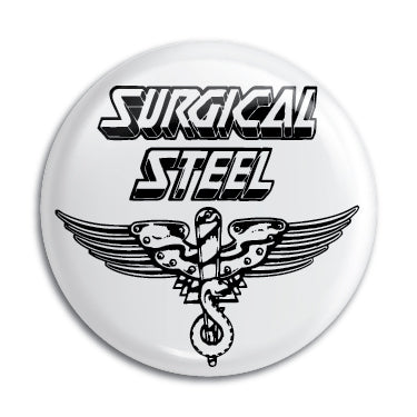 Surgical Steel 1" Button / Pin / Badge