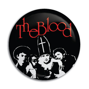 Blood, The 1" Button / Pin / Badge