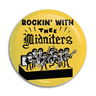 Thee Midniters 1" Button / Pin / Badge