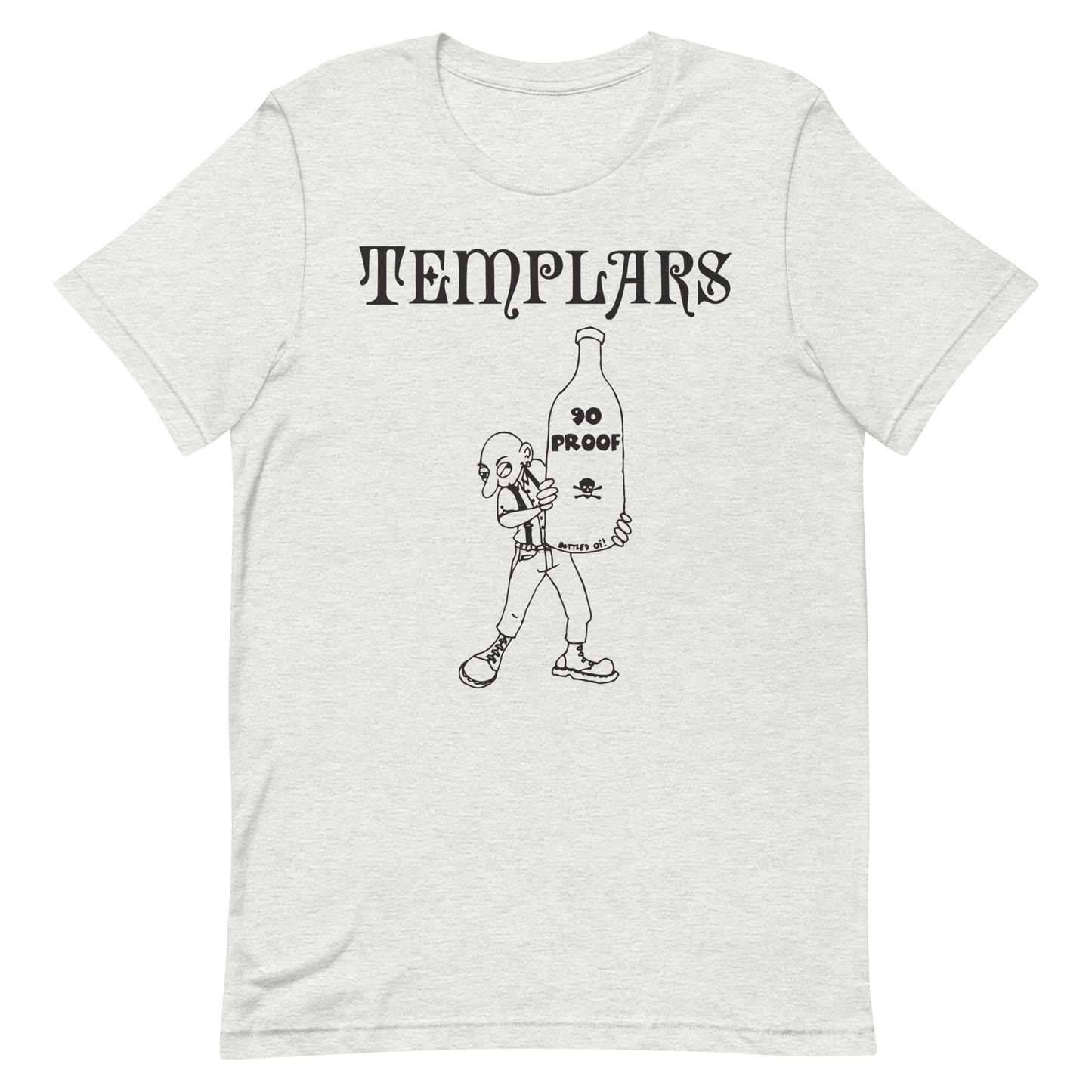 Templars - 90 Proof T-Shirt