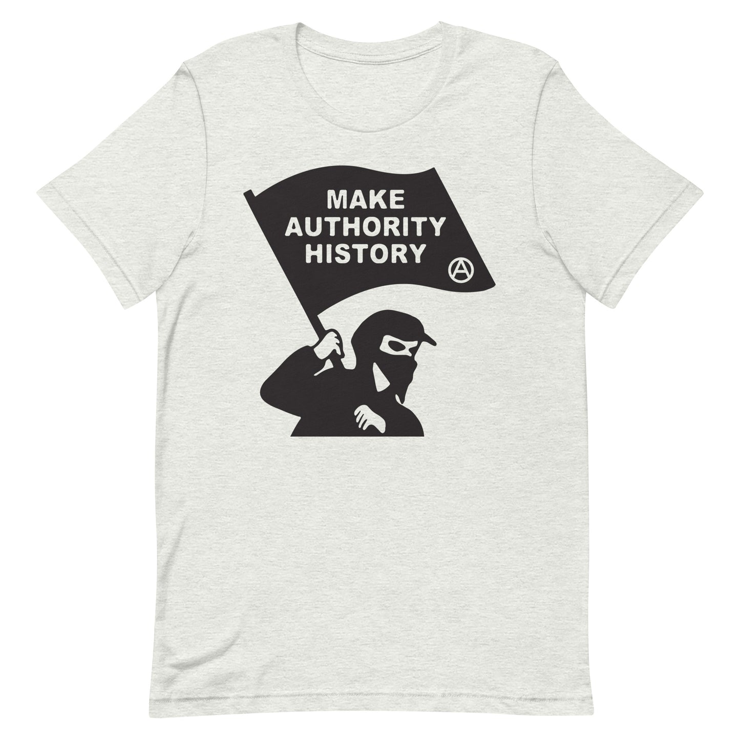 Make Authority History T-Shirt