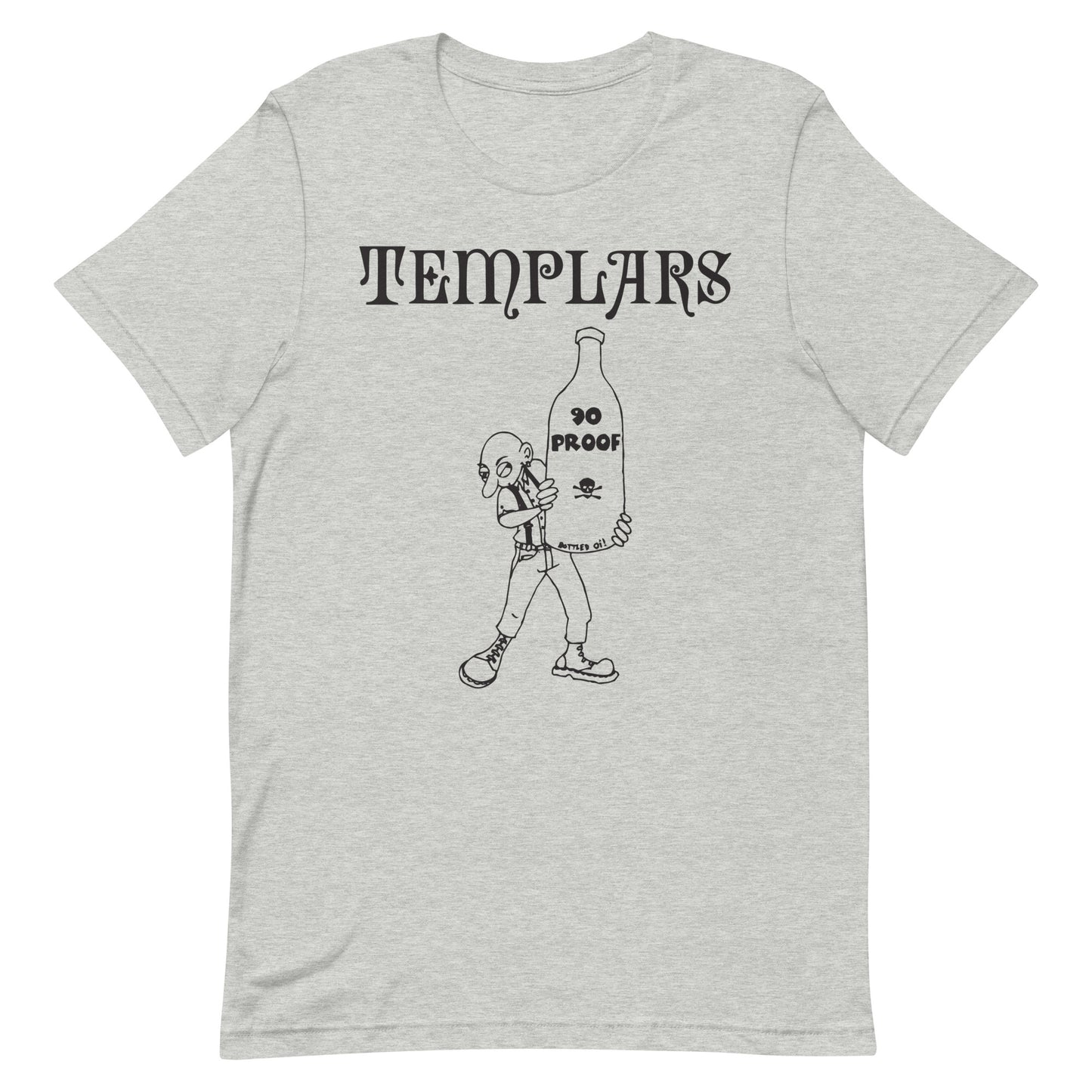 Templars - 90 Proof T-Shirt