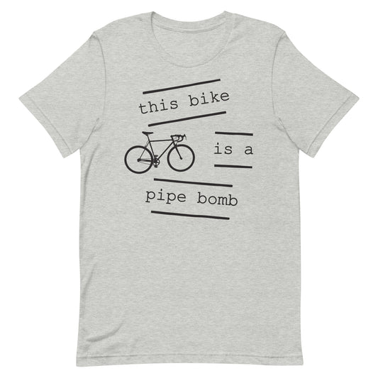 This Bike Is A Pipe Bomb T-Shirt