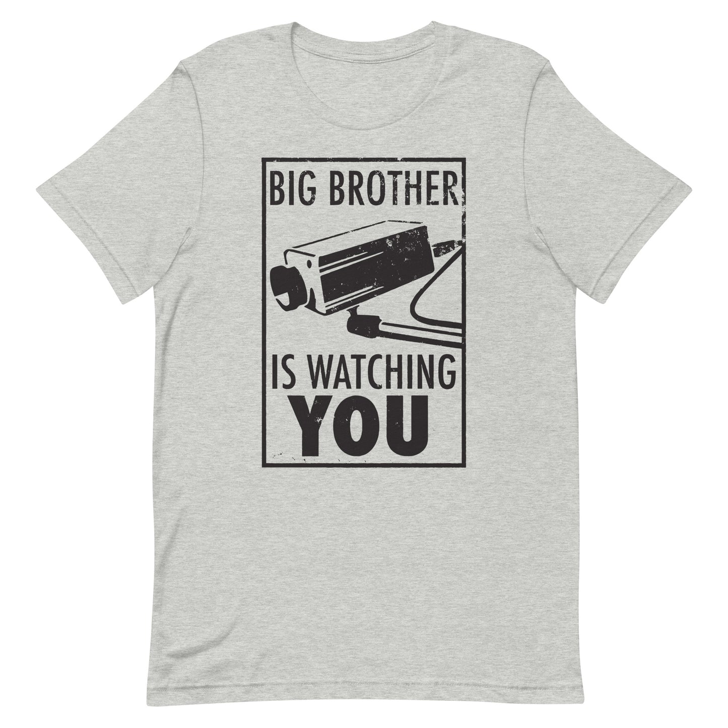 Big Brother Is Watching You T-Shirt