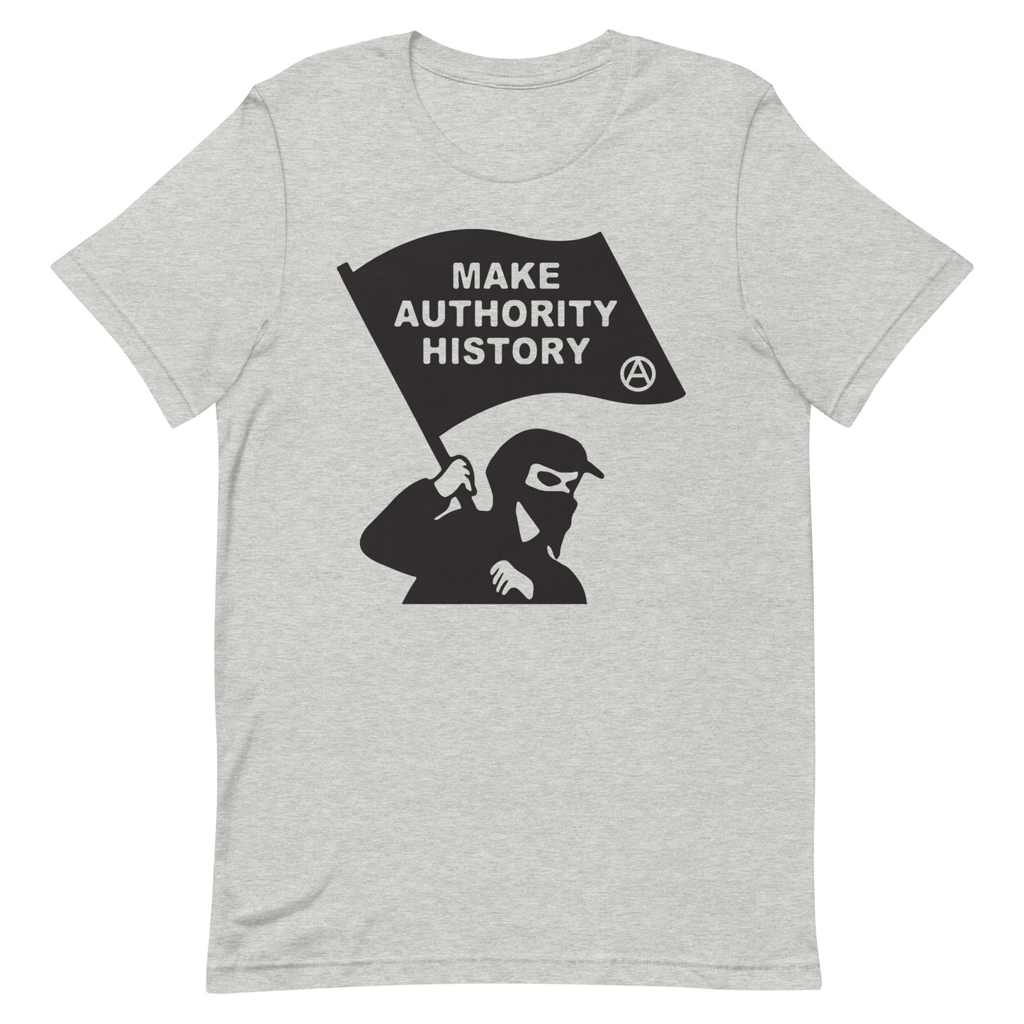 Make Authority History T-Shirt