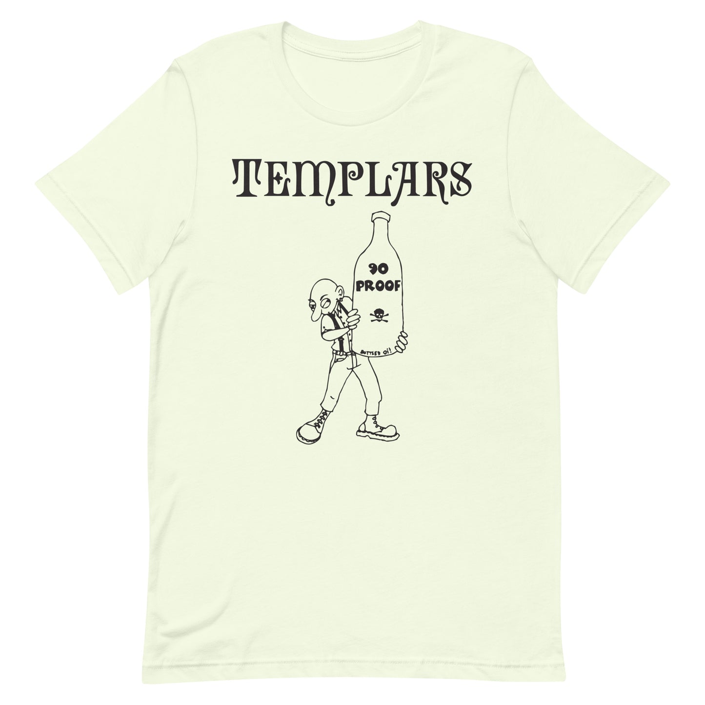 Templars - 90 Proof T-Shirt