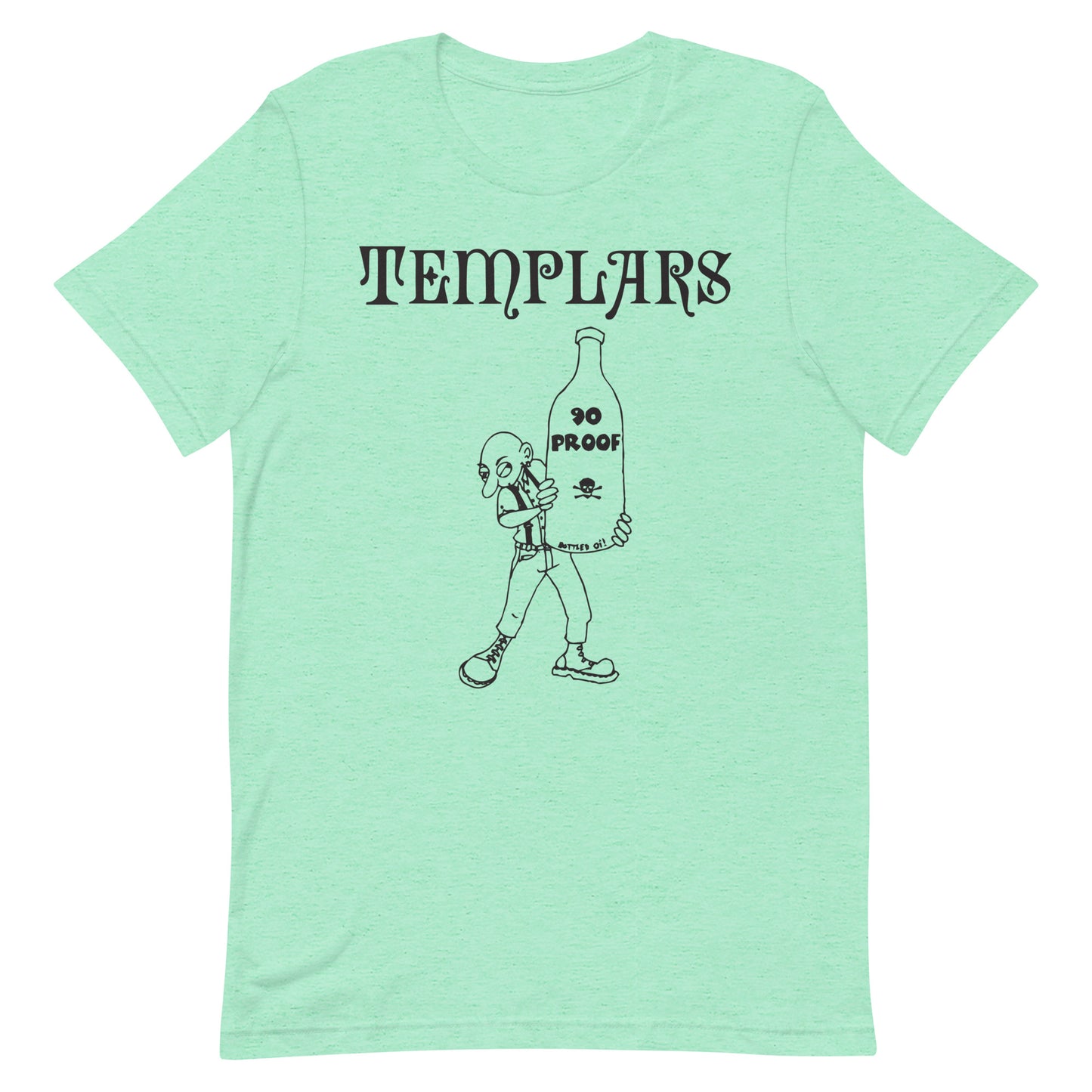 Templars - 90 Proof T-Shirt