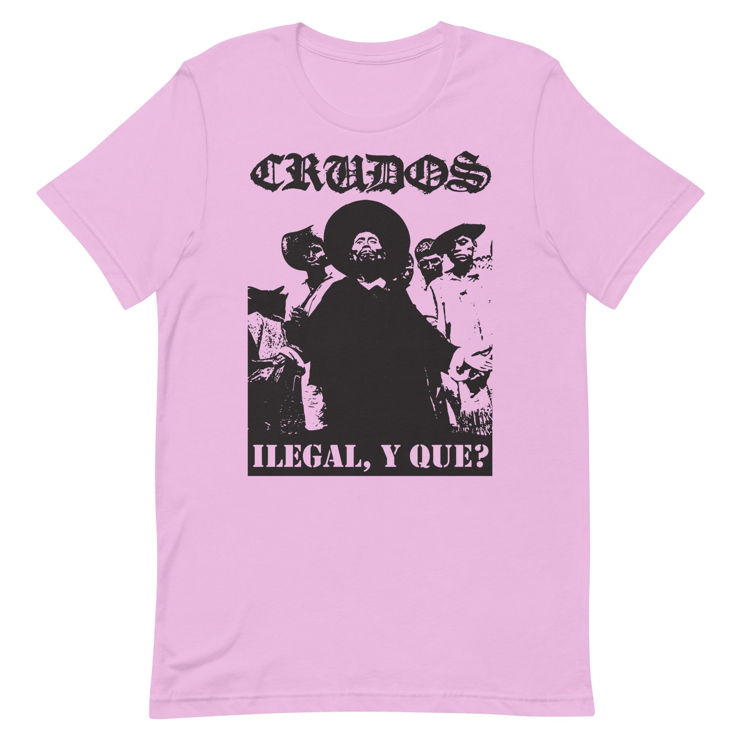 Crudos - Ilegal, Y Que? T-Shirt