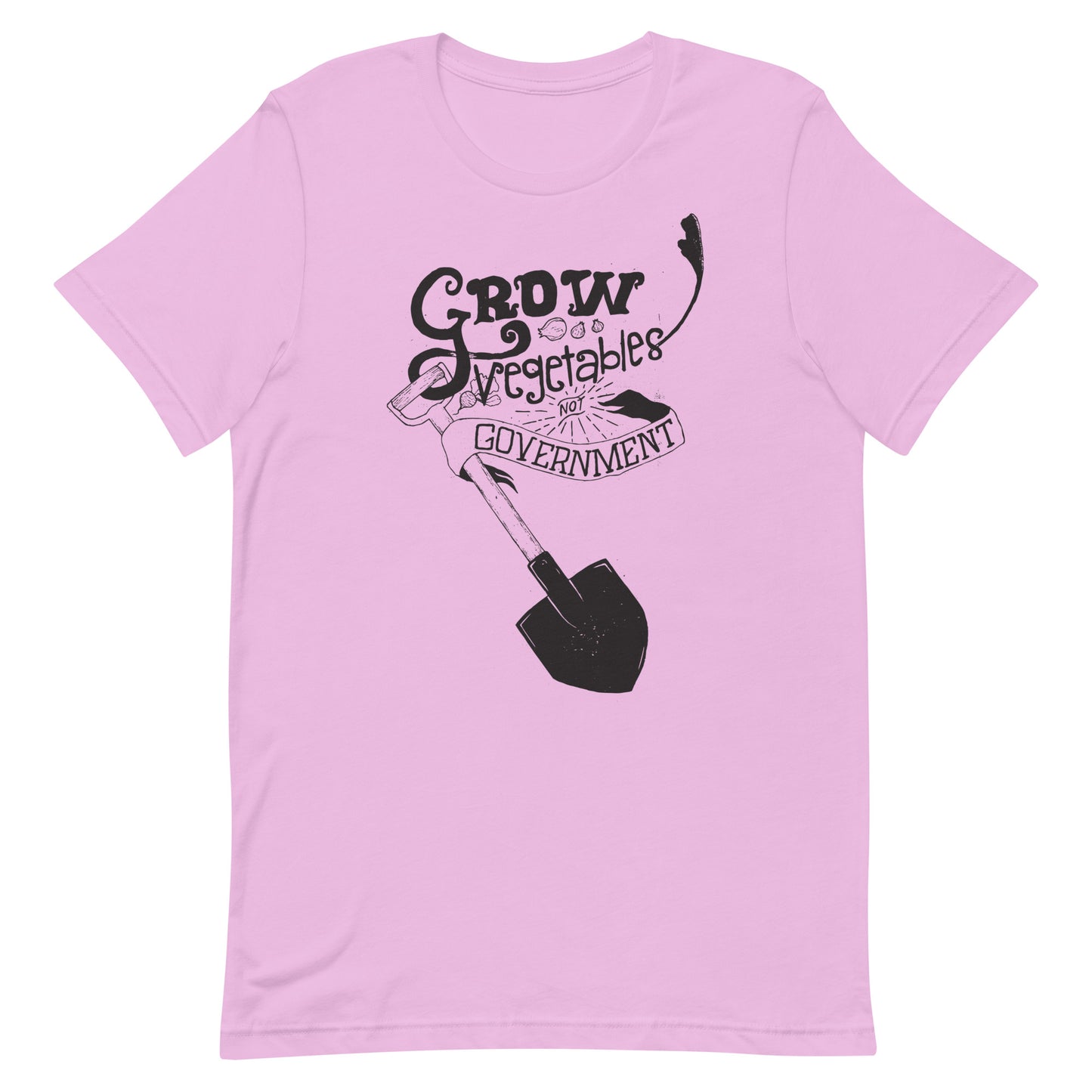 Grow Vegetables Not Government T-Shirt