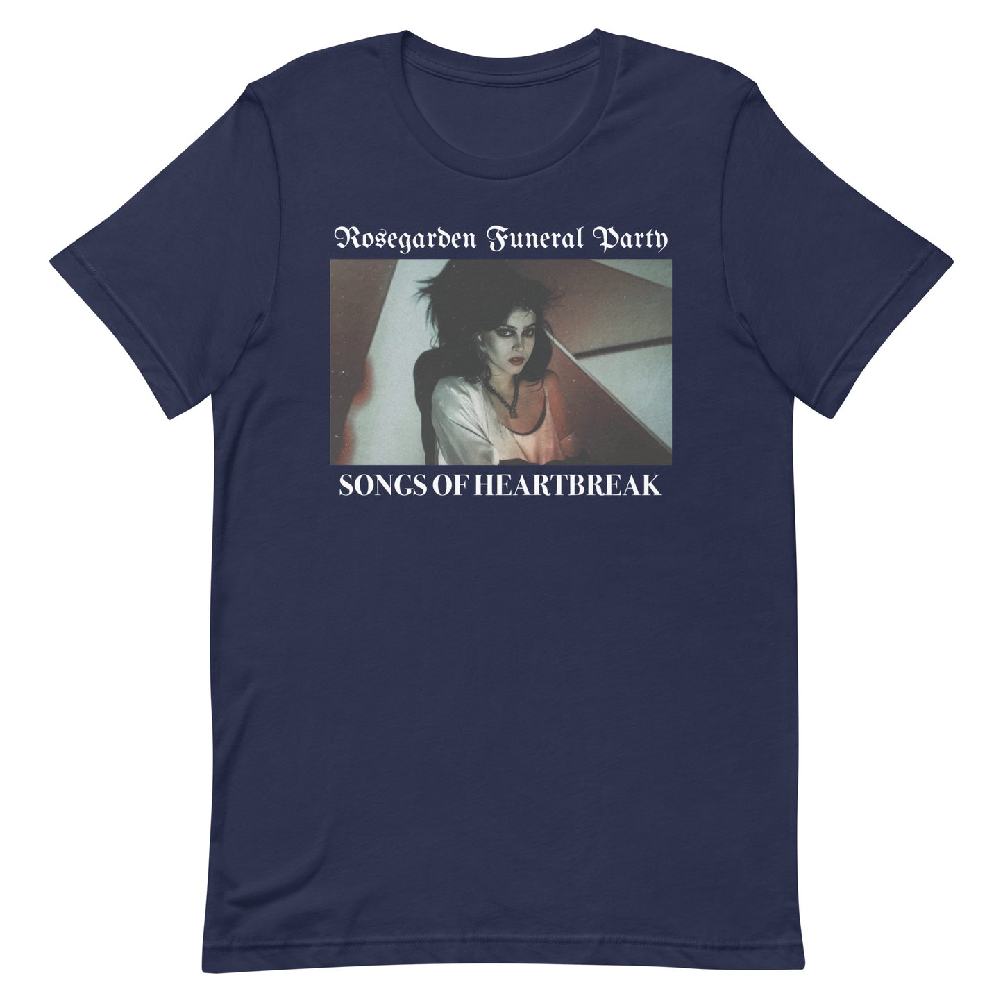 Rosegarden Funeral Party - Songs Of Heartbreak T-Shirt