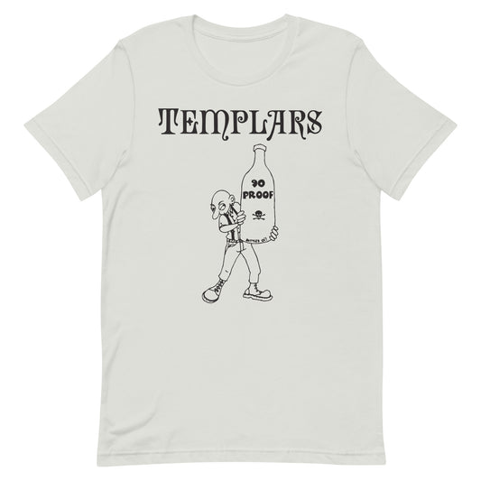Templars - 90 Proof T-Shirt