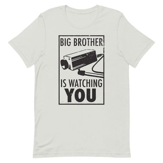 Big Brother Is Watching You T-Shirt