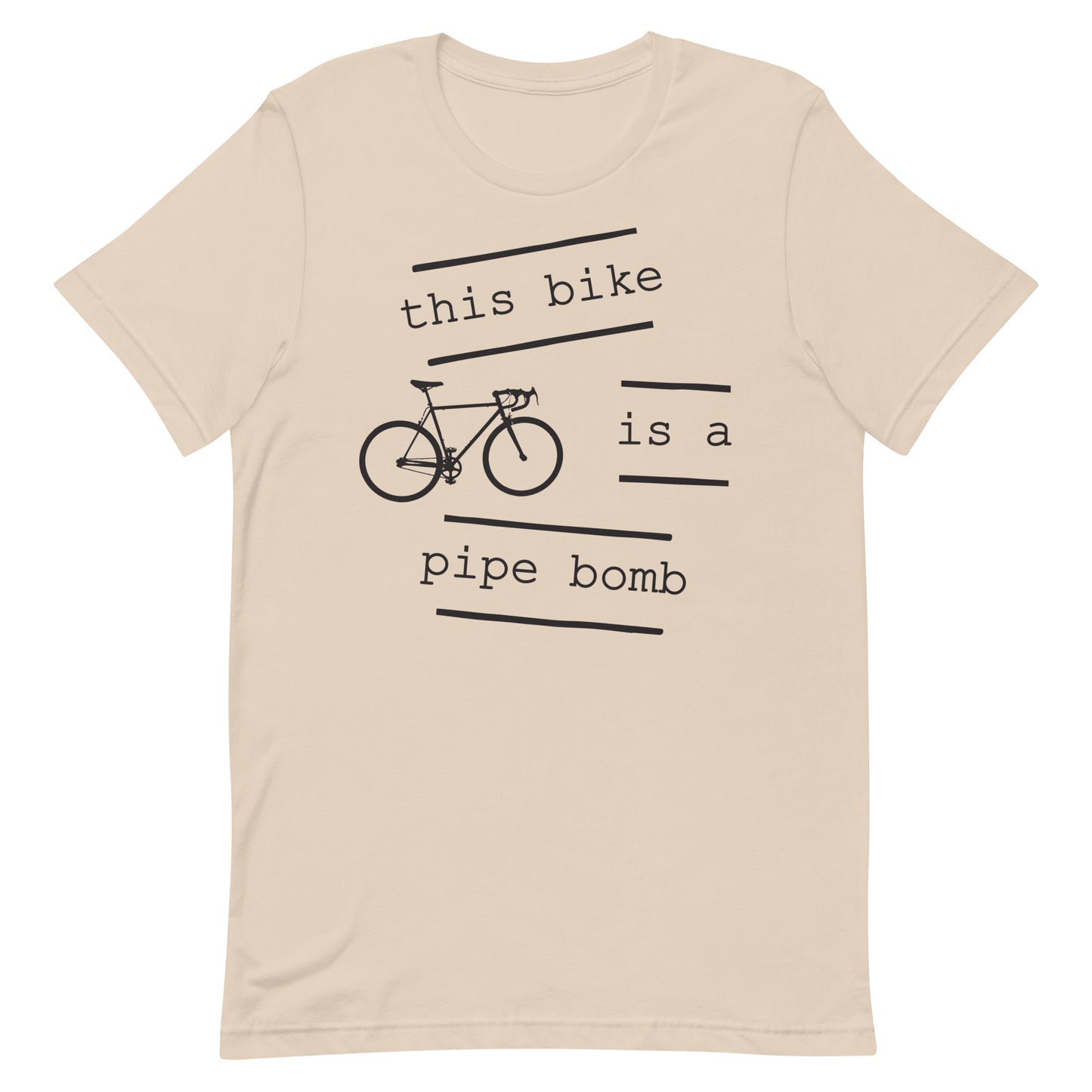 This Bike Is A Pipe Bomb T-Shirt