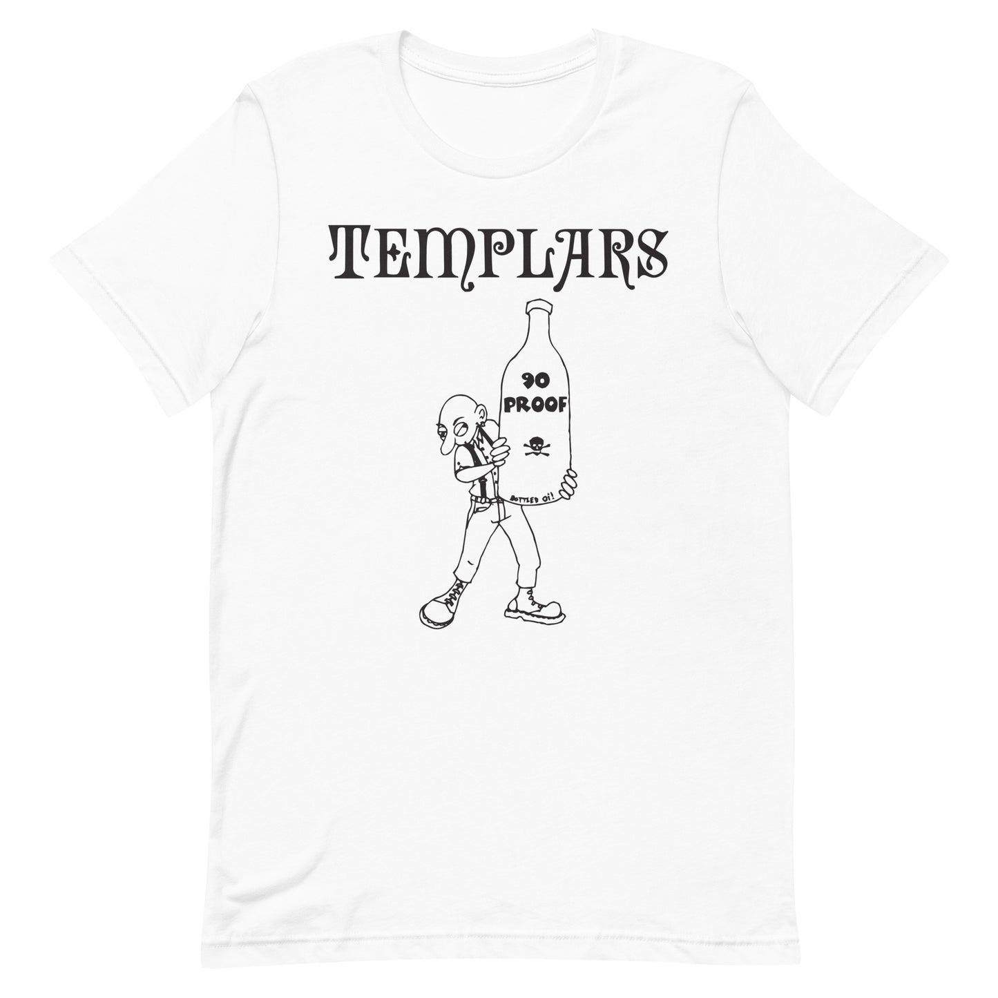 Templars - 90 Proof T-Shirt