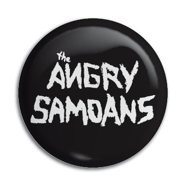 Angry Samoans 1" Button / Pin / Badge Omni-Cult