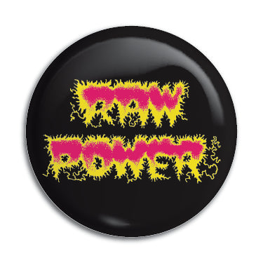 Raw Power 1" Button / Pin / Badge Omni-Cult