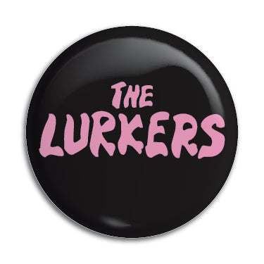 Lurkers 1" Button / Pin / Badge Omni-Cult