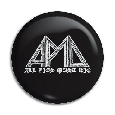 All Pigs Must Die (Logo Only) 1" Button / Pin / Badge Omni-Cult