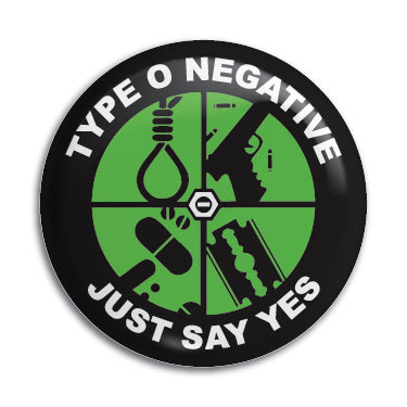 Type O Negative (Just Say Yes) 1" Button / Pin / Badge
