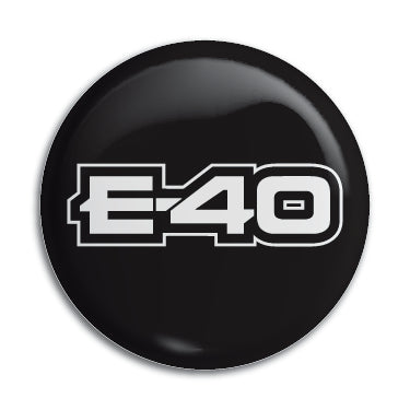 E-40 1" Button / Pin / Badge