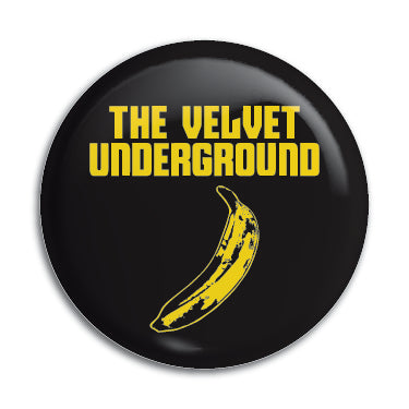 Velvet Underground 1" Button / Pin / Badge