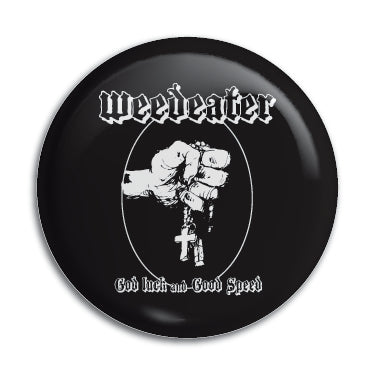Weedeater (God Luck And Good Speed) 1" Button / Pin / Badge Omni-Cult